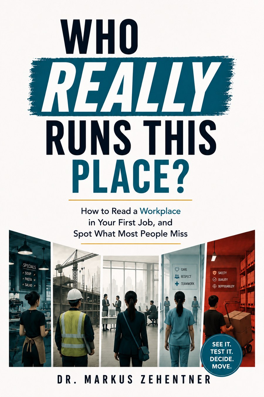 Cover draft of the upcoming book Who Really Runs This Place?